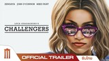Challengers | ชาเลนเจอร์ส - Official Trailer [ซับไทย]