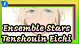 Ensemble Stars | Tenshouin Eichi ★ Adegan Personal_1