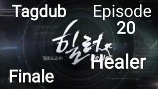 Healer Tagalog Dub Episode 20 Finale