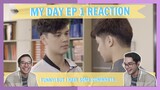 The Thirst is Real| My Day the Series Ep. 1 Reaction