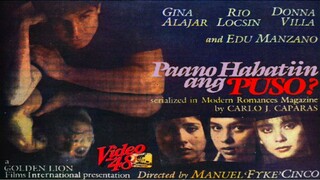 EDU MANZANO | PAANO HAHATIIN ANG PUSO (1986) FULL MOVIE