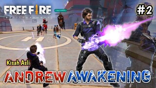 FILM PENDEK FREE FIRE! KISAH ANDREW AWAKENING!! PART 2!!