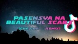 PASENSYA NA BEAUTIFUL SCARS | PIPAH AND NIEL COVER MUSHUP | DJ ADRIAN CHACHA REMIX