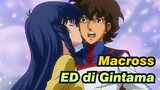 Macross|[MAD] MAD Keren dengan ED di Film Gintama