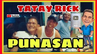 TATAY RICK:PUNASAN