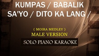 KUMPAS / BABALIK SA'YO / DITO KA LANG ( MALE VERSION ) ( MOIRA MEDLEY ) COVER_CY