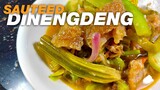 SAUTEED DINENGDENG WITH BAGNET and Patola, Squash flower and Sweet Chili | BEST EVER LUTONG BAHAY