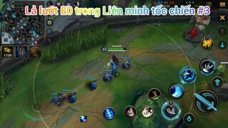 Lả lướt E0 trong game Liên minh tốc chiến #3