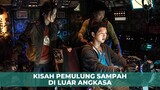 KISAH PEMULUNG SAMPAH DILUAR ANGKASA | ALUR CERITA SPACE SWEEPERS (2021)