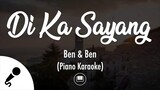 Di Ka Sayang - Ben & Ben (Piano Karaoke)