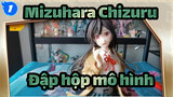 Mizuhara Chizuru
Đập hộp mô hình_1