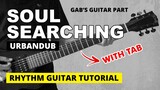 Soul Searching - Urbandub Gab's Rhythm Guitar Parts Tutorial (WITH TAB)