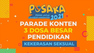 Podcast (Siniar) PUSAKA 2021: 3 Dosa Besar Pendidikan - Bagian 2 (Kekerasan Seksual)