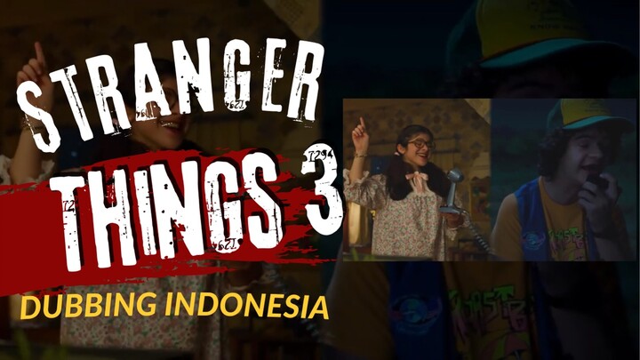 STRANGER THINGS [ Never Ending Story ] DUBBING INDONESIA