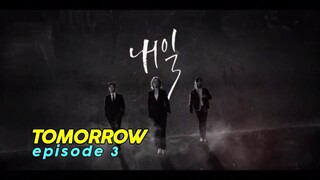 Tomorrow 2022 Ep 3 | Episode 3 Sub English Sub Indo