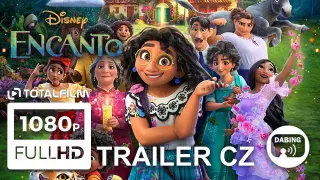 Encanto (2021) CZ Dabing HD trailer /od tvůrců Zootropolis/