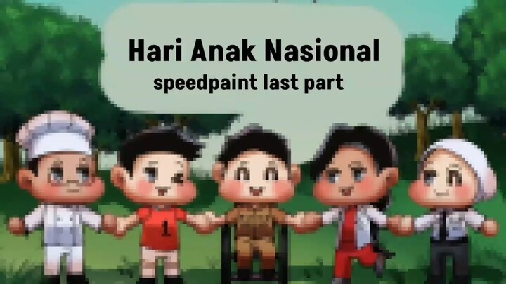 Mari kita memperingati hari anak nasional! [Last part]