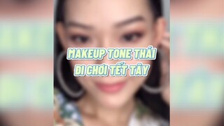 Makeup tone thái đi chơi tết tây