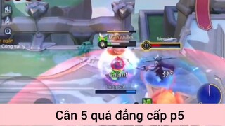 Cân 5 quá đẳng cấp game LQ p5