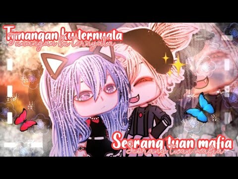 ♡TUNANGAN KU TERNYATA SEORANG TUAN MAFIA♡||GLMM INDONESIA🇮🇩||