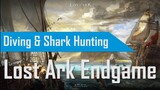 Lost Ark Diving & Shark Hunting | Endgame Water Content