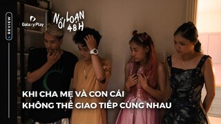 Review Nổi Loạn 48H | Xem trọn bộ trên Galaxy Play