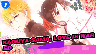 ED S1 Kaguya-sama, Love is War_1