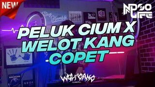 DJ PELUK CIUM PELUK CIUM BOLAK BALIK X WELOT KANG COPET FULL BASS 2022 [NDOO LIFE]