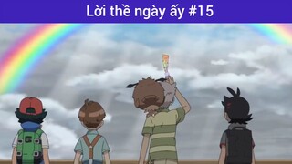 Lời thề ngày ấy p15