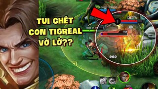 Tốp Mỡ | TUI GHÉT CON TIGREAL VỜ LỜ??? | MLBB