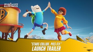 MultiVersus - Official Launch Trailer "Stars Collide. Pies Fly."