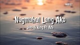 🎵Josiah King x Azh - Nagmahal Lang Ako (Audio)