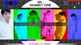Xiumin - Online Fanmeeting 'On: Xiuweet Time' [2021.03.27]