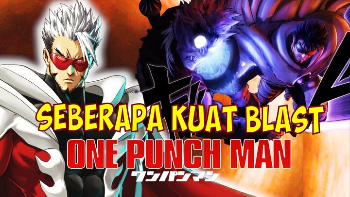 Seberapa Kuat Blast di One Punch Man