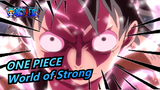 ONE PIECE|【Movie】From the world of the strong to the frenzy of action