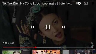 Tik tok diên hy công lược Cool ngầu