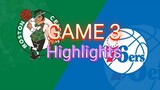 BOSTON CELTICS VS PHILADELPHIA 76ERS GAME 3 HIGHLIGHTS