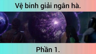 Phim: Vệ binh giải ngân hà phần 1