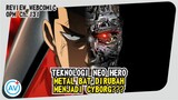 Teknologi Gila Neo Hero!!! Metal Bat Dirubah Menjadi Cyborg?? - Review OPM (Webcomic Chapter 131)