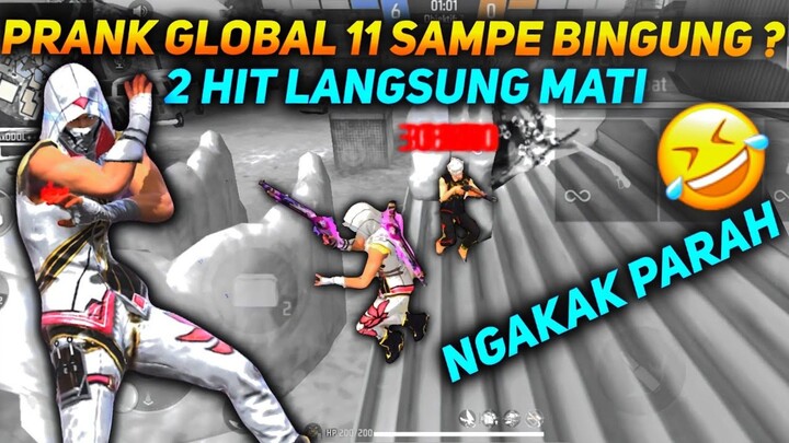 PRANK GLOBAL 11 SAMPE BINGUNG 2 HIT GA MATI