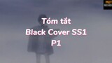 Tóm tất: Black Cover Season 1 ( P1 )| #anime #blackcover