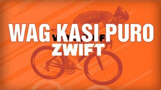 PANAY KA LANG KASI ZWIFT