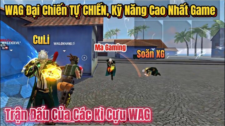 [Free Fire] WAG Đại Chiến TỬ CHIẾN, Trận Đấu Toàn Người Nổi Tiếng, Căng Thẳng Như Bắn Giải VFL !!!