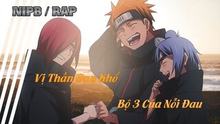 Rap về Bộ Ba Nỗi Đau Pain (Nagato, Konan, Yahiko) Remake 3 - NipB