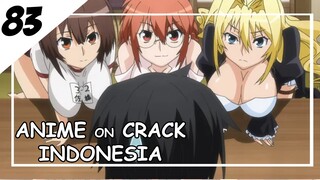 Ini Hanya Rahasia Diantara Kita Aja [ Anime On Crack Indonesia ] 83