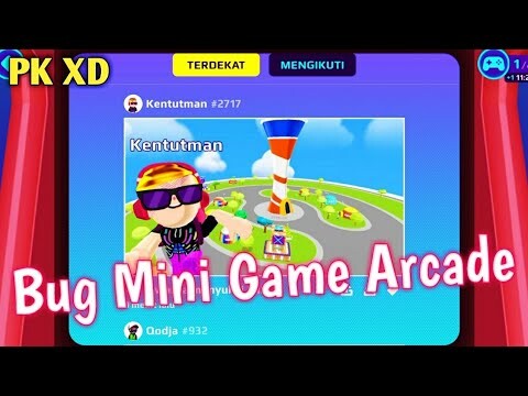 Bug Mini Game Arcade di PK XD Update Gamer Week~PK XD Bug terbaru