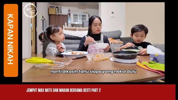 Jemput Mas Nats Dan Makan Bersama