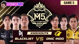 BLACKLIST vs ONIC | GAME 5 | M5 CHAMPIONSHIP GROUP STAGE | DAY 1