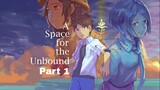 Ayok Main A Space for the Unbound (A Space for the Unbound Part 1)