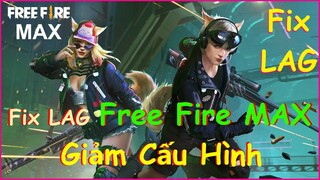 Free Fire MAX   Cách Giảm Giật Lag, Văng Game Khi Chơi, Fix Lag Free Fire MAX